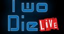 TwoDie